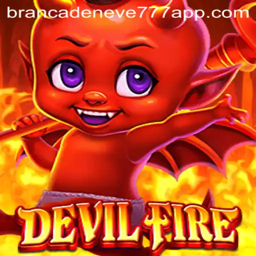 Descubra DevilFire: O Fascinante Mundo de BrancaDeneve777